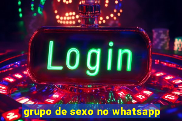 grupo de sexo no whatsapp