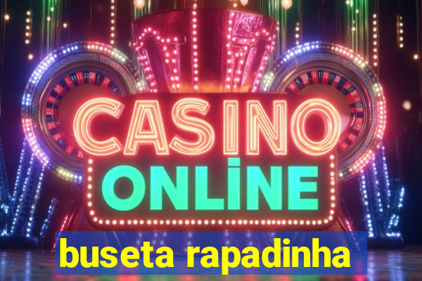 buseta rapadinha