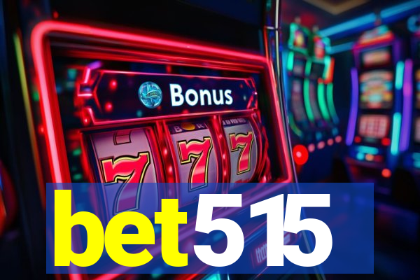 bet515