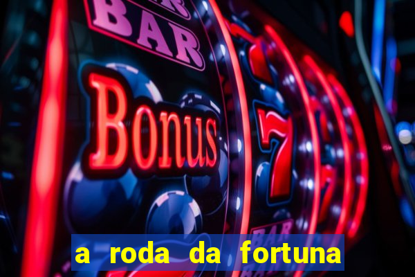 a roda da fortuna tarot conselho