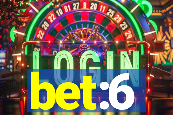 bet:6