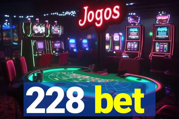 228 bet