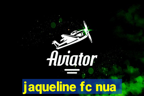 jaqueline fc nua