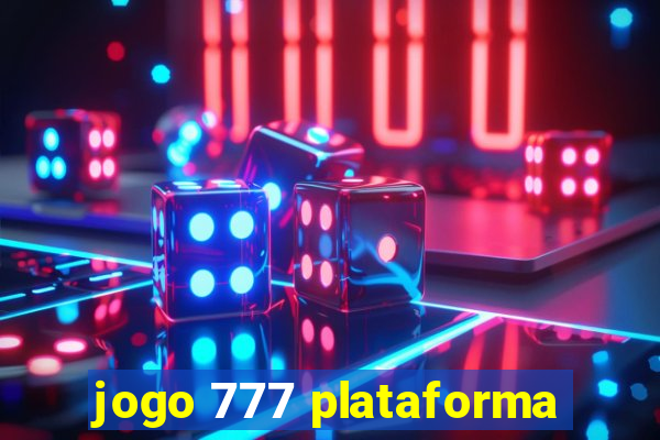 jogo 777 plataforma