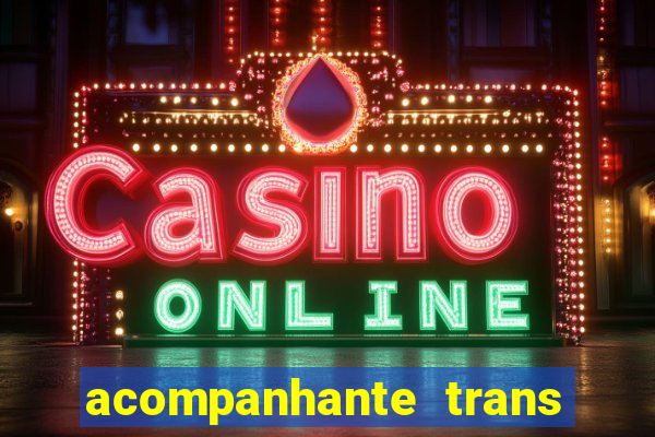 acompanhante trans em santos
