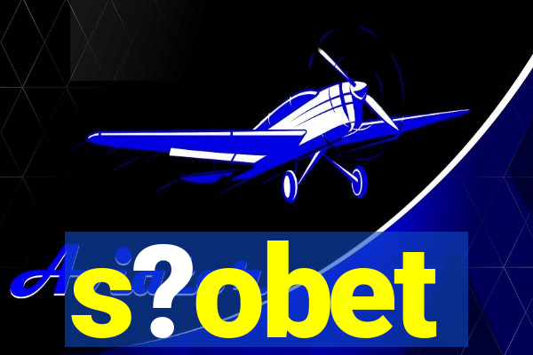 s?obet