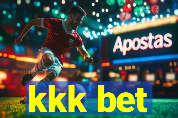 kkk bet
