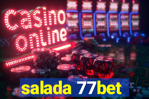 salada 77bet