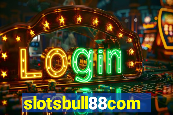 slotsbull88com