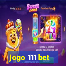 jogo 111 bet