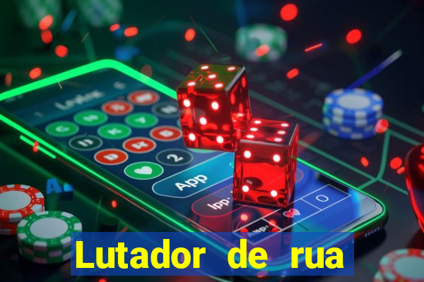 Lutador de rua filme completo dublado mega filmes
