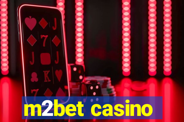 m2bet casino