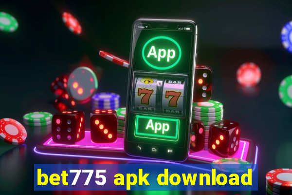 bet775 apk download