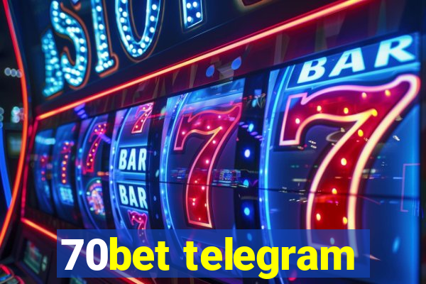 70bet telegram
