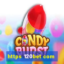 https 120bet com