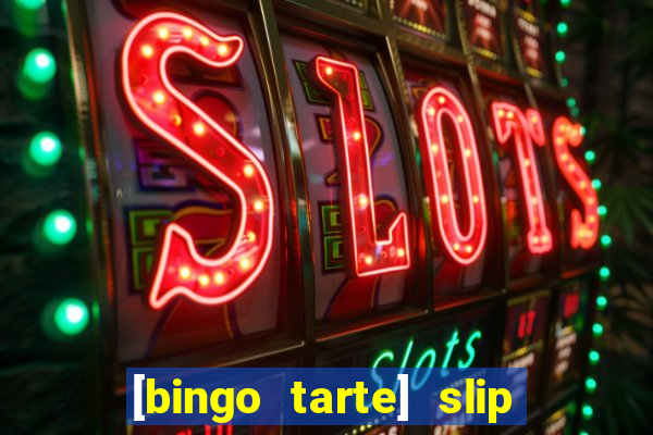 [bingo tarte] slip & stop 1988 part 1