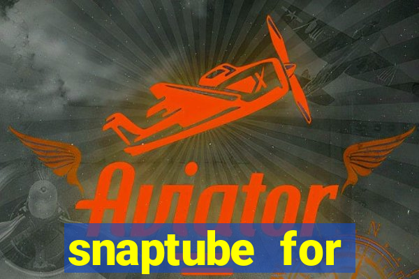 snaptube for windows 7