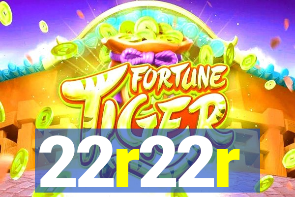 22r22r