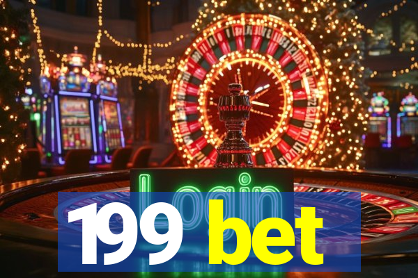 199 bet