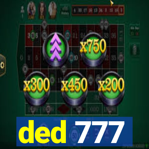 ded 777