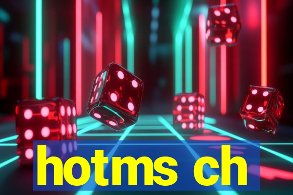 hotms ch