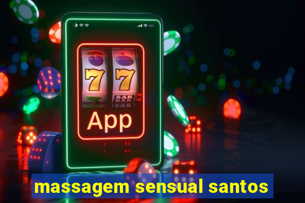 massagem sensual santos