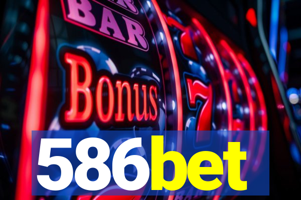 586bet
