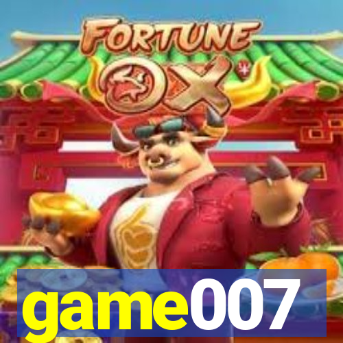 game007