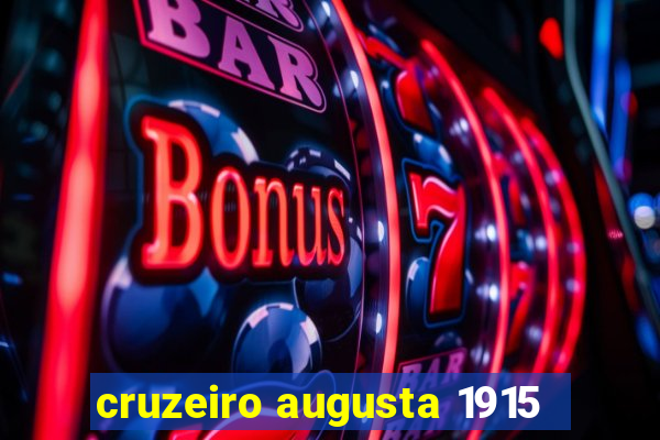cruzeiro augusta 1915