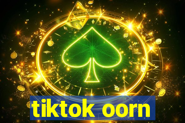 tiktok oorn