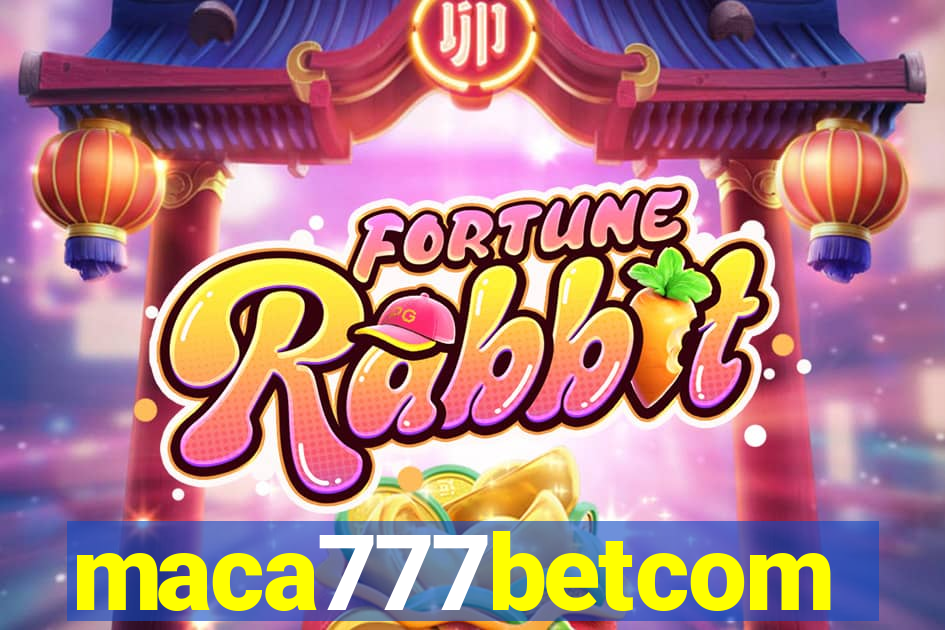 maca777betcom
