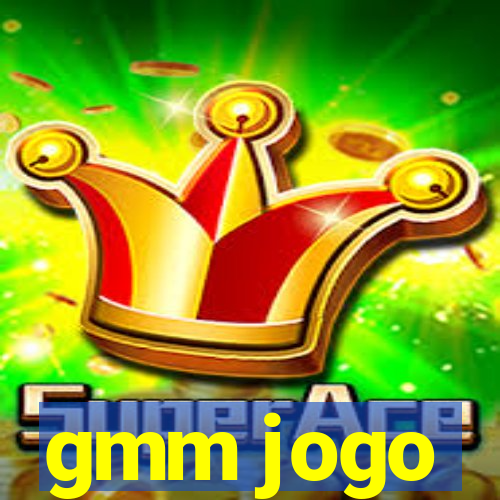 gmm jogo