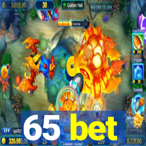 65 bet