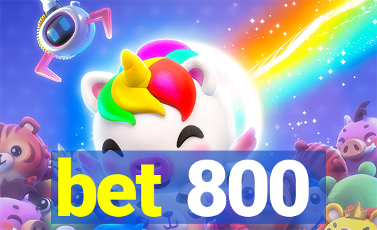 bet 800