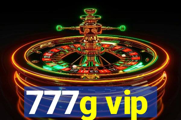 777g vip