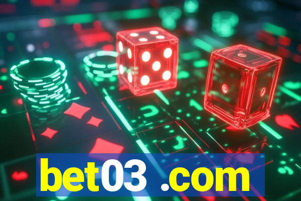 bet03 .com