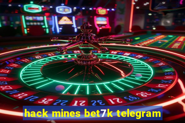 hack mines bet7k telegram