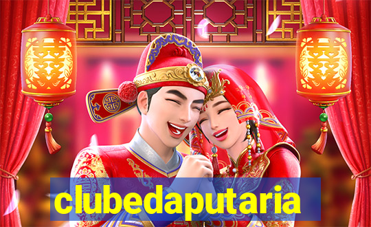 clubedaputaria