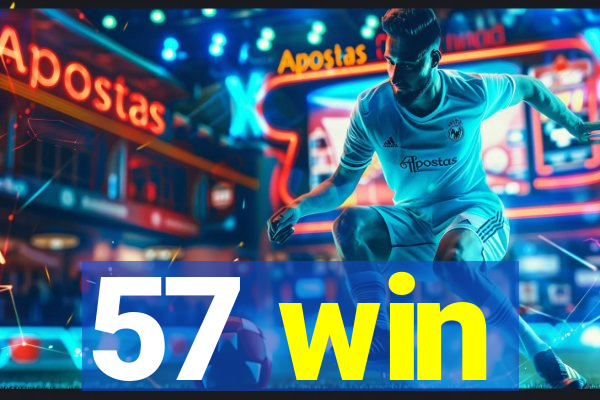 57 win