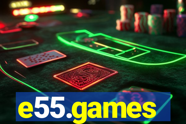 e55.games