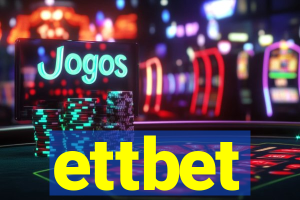 ettbet