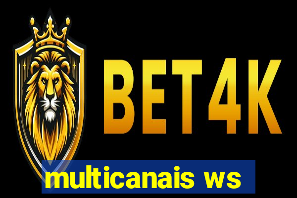 multicanais ws