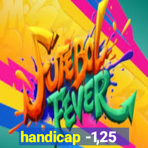 handicap -1,25