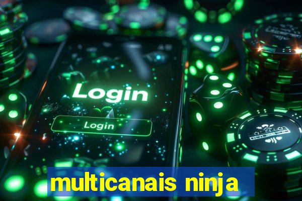 multicanais ninja