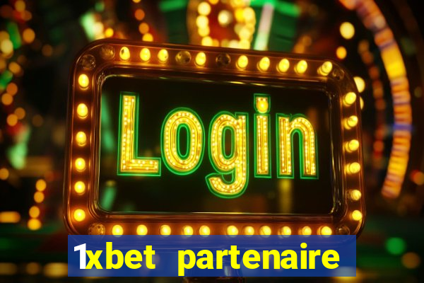 1xbet partenaire apk download