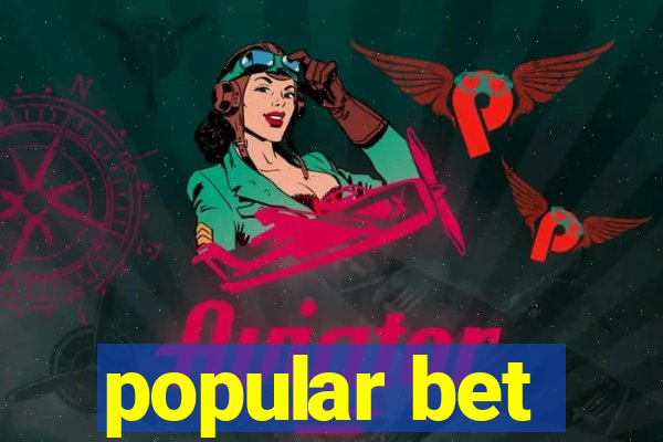 popular bet
