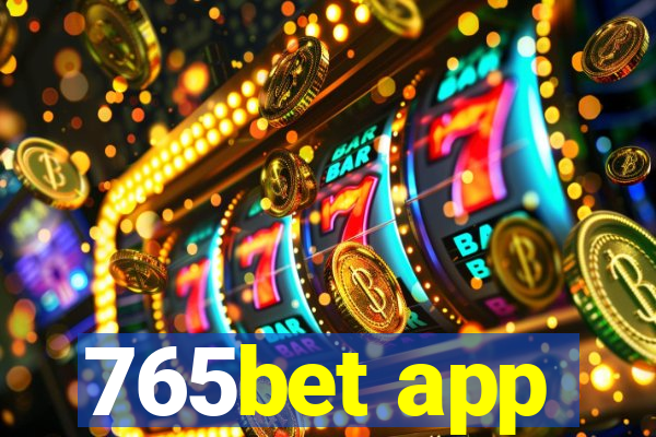 765bet app