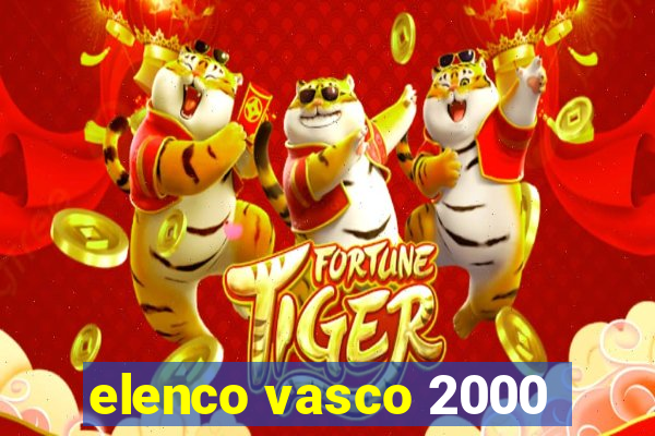 elenco vasco 2000