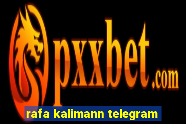 rafa kalimann telegram