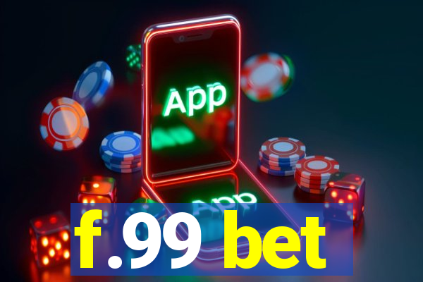 f.99 bet